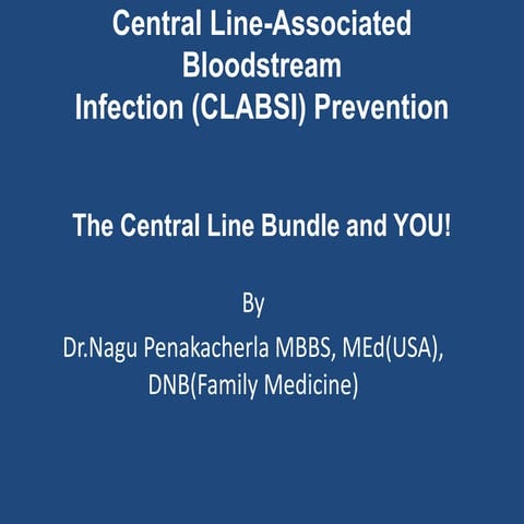 Central line associated bloodstream infections