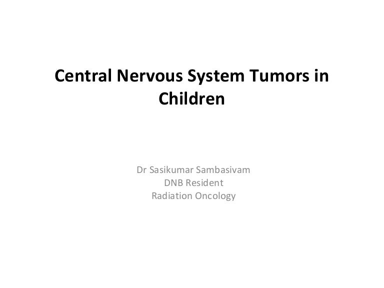 Central Nervous System Tumors In Children