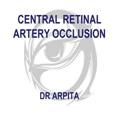 centralretinalarteryocclusion-150821150708-lva1-app6891.pptx