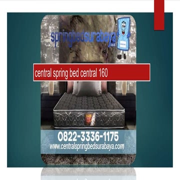 0822-3336-1175 bahan spring bed central | PPTX