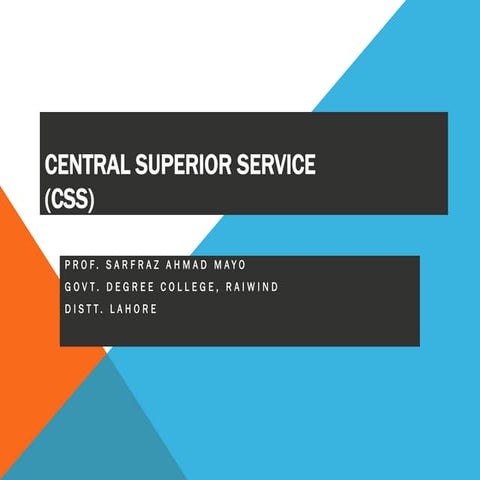 WHAT IS CSS(Central Superior Service) | PDF