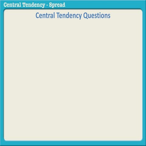 Central tendency spread