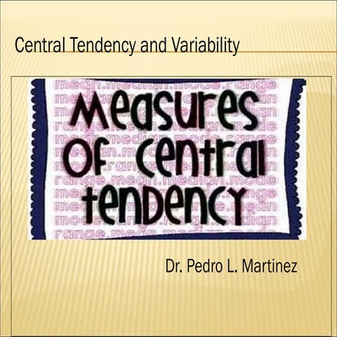 Central tendency Measures and Variability | PPT
