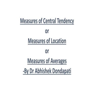 Measures for Central Tendency/location/averages