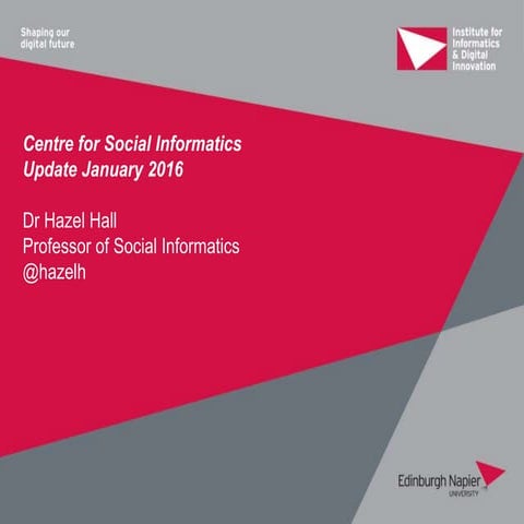 Centre for Social Informatics - January 2016