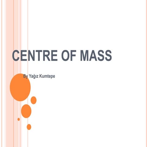 Centre Of Mass