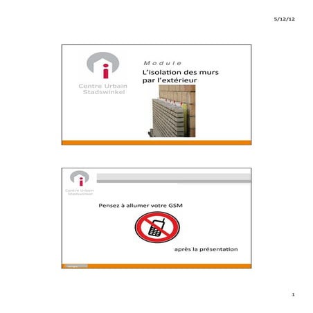 Centre urbain l'isolation des murs par l'extérieur