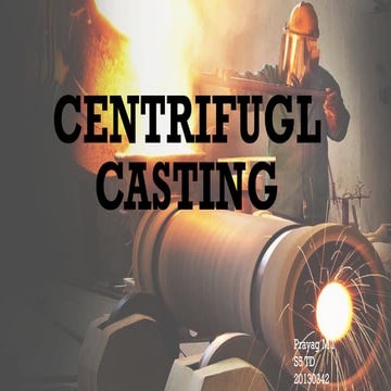 CENTRIFUGAL CASTING.pptx.pdf