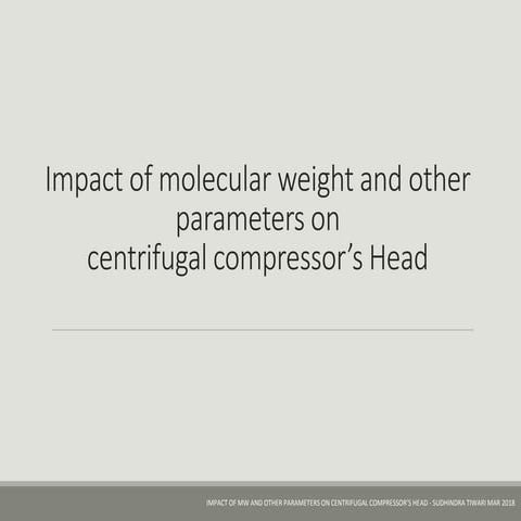 Centrifugal compressor head - Impact of MW and other parameters