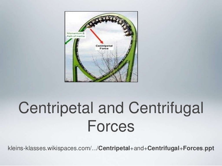 Centrifugal forces