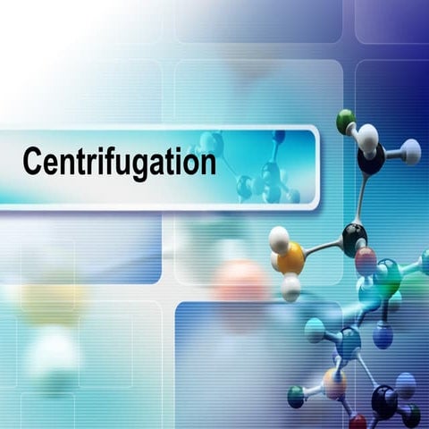 Centrifugation