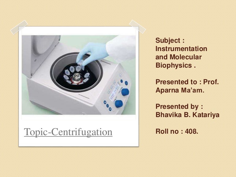 Centrifugation.