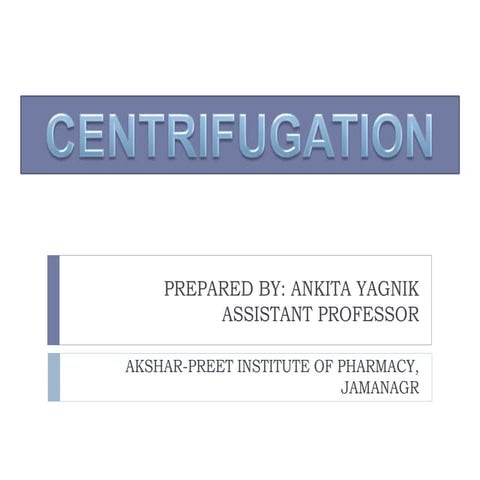 Centrifugation by ankita yagnik
