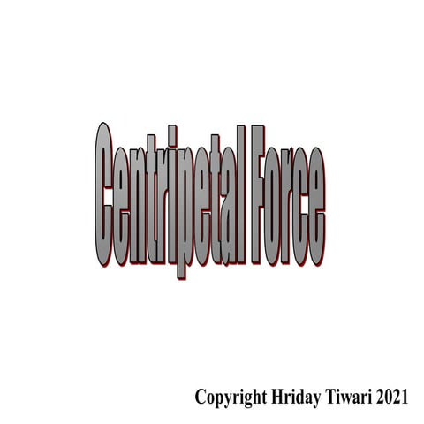 Centripetal Force Power Point Slide.