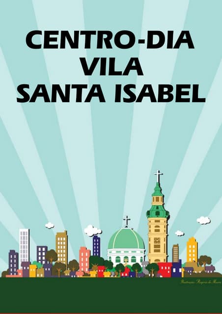 Centro-Dia Vila Santa Isabel