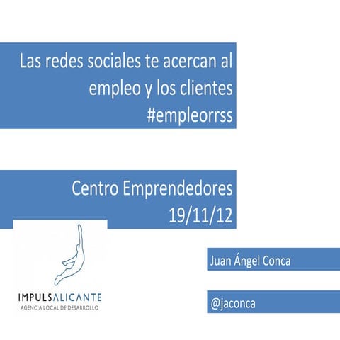 Las redes sociales que te acercan al empleo y los clientes