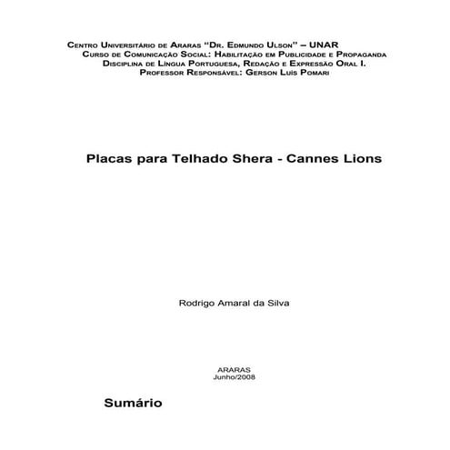 Placas de telha Shera - cannes lions 2008