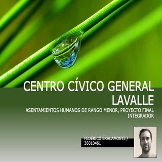 Centro cívico general lavalle  brac...
