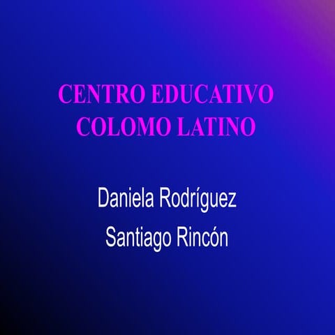 Centro educativo colomo latino