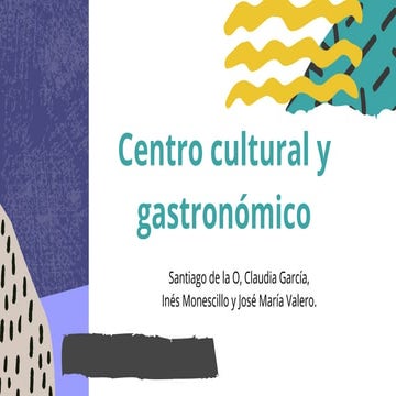 Proyecto Nosotros Proponemos. "Centro gastronómico y cultural. Colegio  José María de Fuente