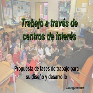 Trabajar por Centros de Interés: Pr...