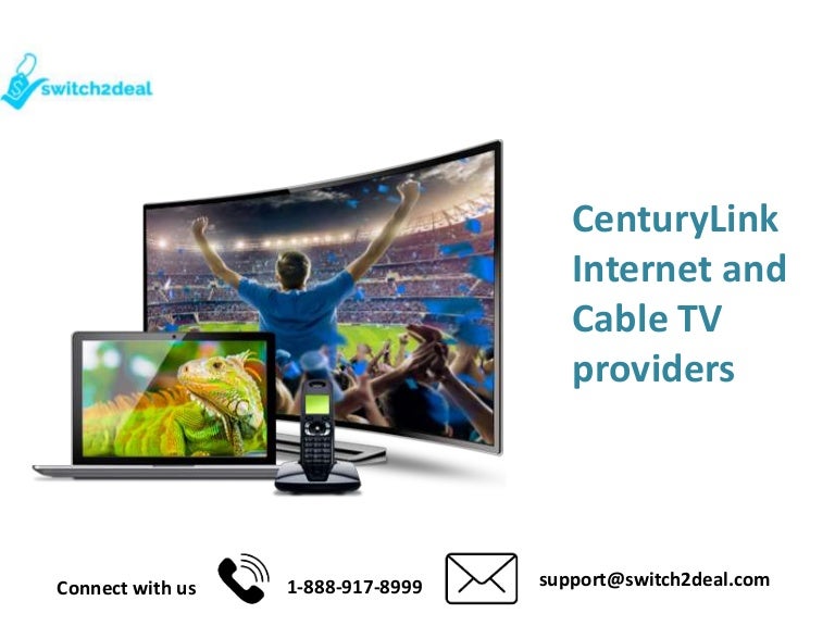 CenturyLink & Cable TV Providers In USA