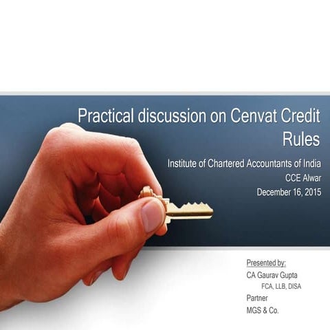 Practical Discussion on Cenvat Credit Rules