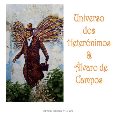Fernando Pessoa e heterónimos