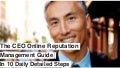 The CEO Online Reputation Management Guide, in 10 Daily Detailed Steps