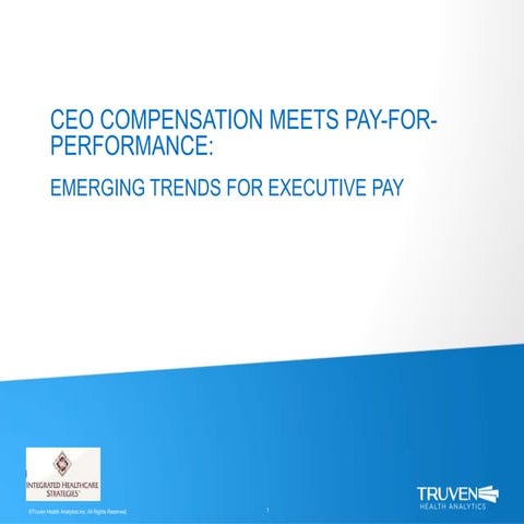 CEO Compensation Meets Pay for Performance: Emerging Trends for Executive Pay