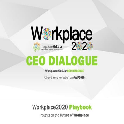 Workplace2020 CEO Dialogue on Future of Workplace