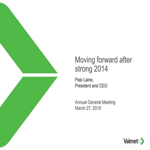 President and CEO's review in Annual General Meeting 2015