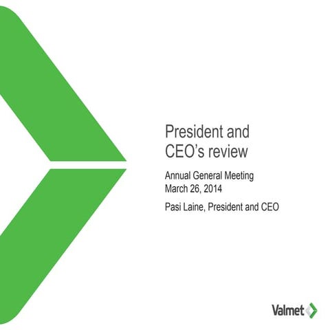 President and CEO's review in Annual General Meeting 2014