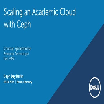 Ceph Day Berlin: Scaling an Academic Cloud