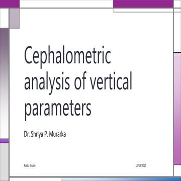 Cephalometric Analysis of discrepancy in Vertical plane