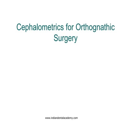 Cephalometrics for orthognathic surgery1