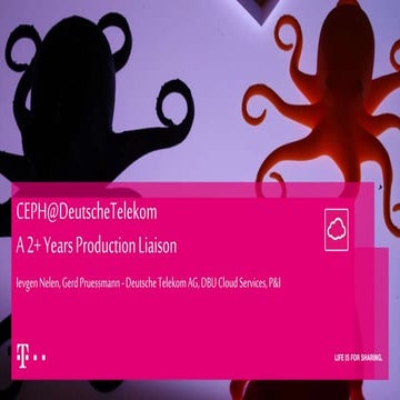 Ceph Day Berlin: CEPH@DeutscheTelekom - a 2+ years production liaison 
