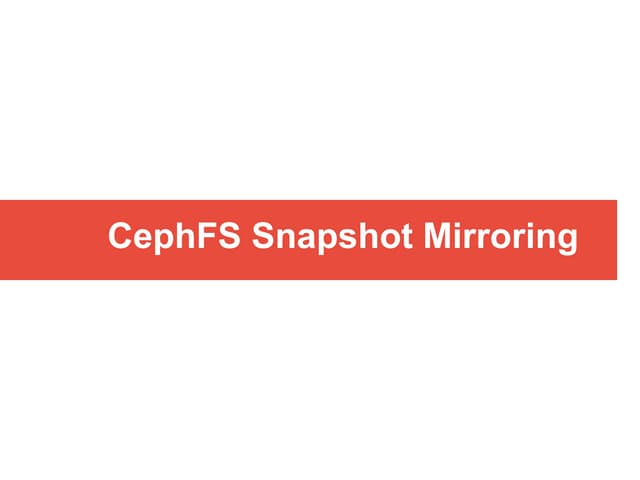 Cephfs Snapshot Mirroring