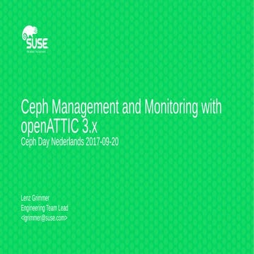 Ceph Day Netherlands - Ceph Management and Monitoring with openATTIC 3.x   