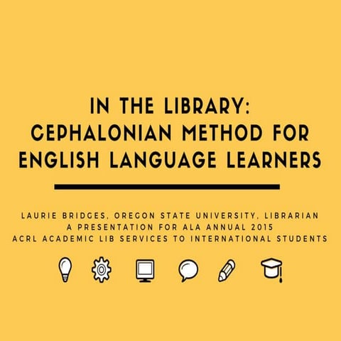 In the Library: Using the Cephalonian Method with English Language Learners
