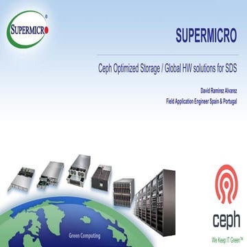 Ceph optimized Storage / Global HW solutions for SDS, David Alvarez