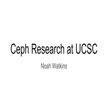 Ceph Research at UCSC