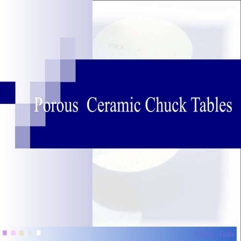 Porous Ceramic Chuck Tables