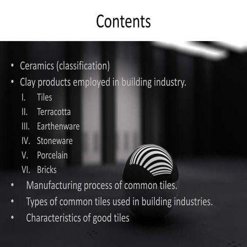 Ceramics and clay products