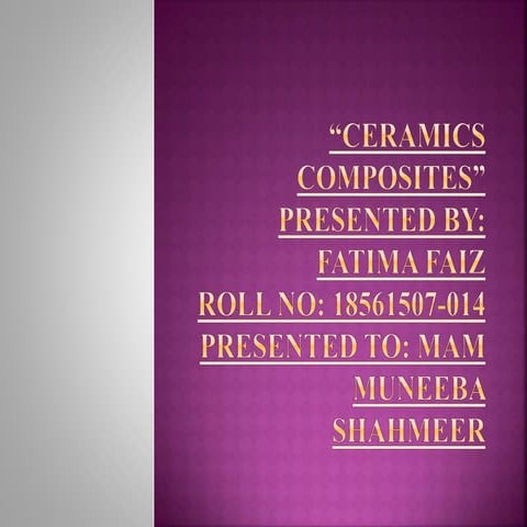 CERAMICS COMPOSITES PPT..pptx