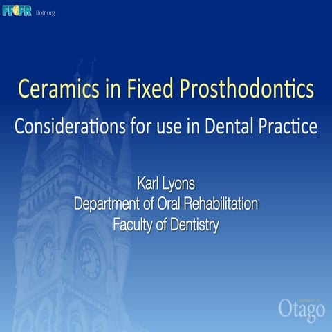 Ceramics in fixed prosthodontics   considerations for use in dental practice