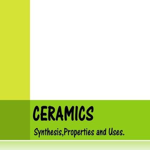  Important Ceramics and their uses