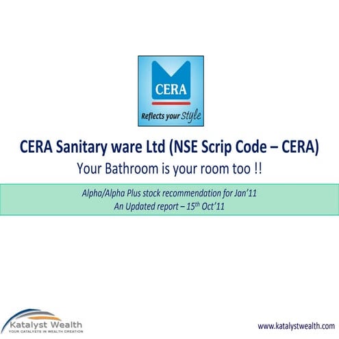 Cera Sanitaryware ltd (NSE code CERA) - Katalyst Wealth alpha ...