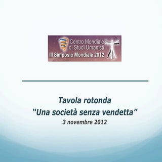 Cera_Presentazione Tavola rotonda: ...