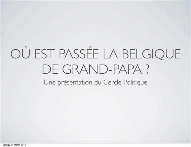 Où est passée la Belgique de Grand-Papa (Cercle Politique St-Michel)